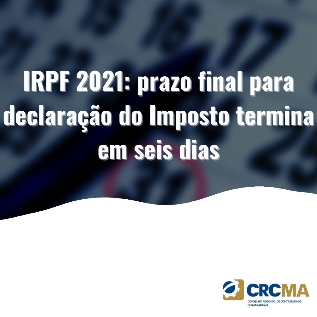 Irpf Prazo Final Para Declara O Do Imposto Termina Em Seis Dias