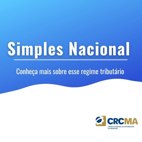 Simples Nacional: Conheça mais sobre esse regime tributário