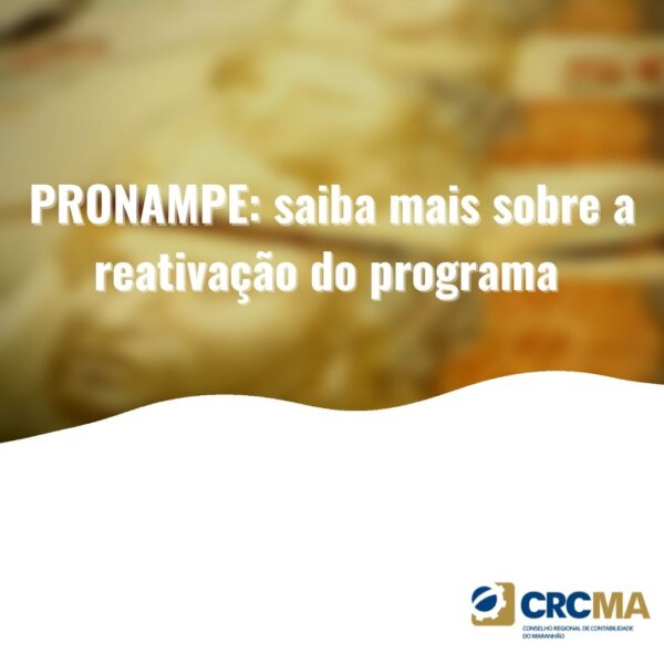 Pronampe: saiba mais sobre a reativação do programa