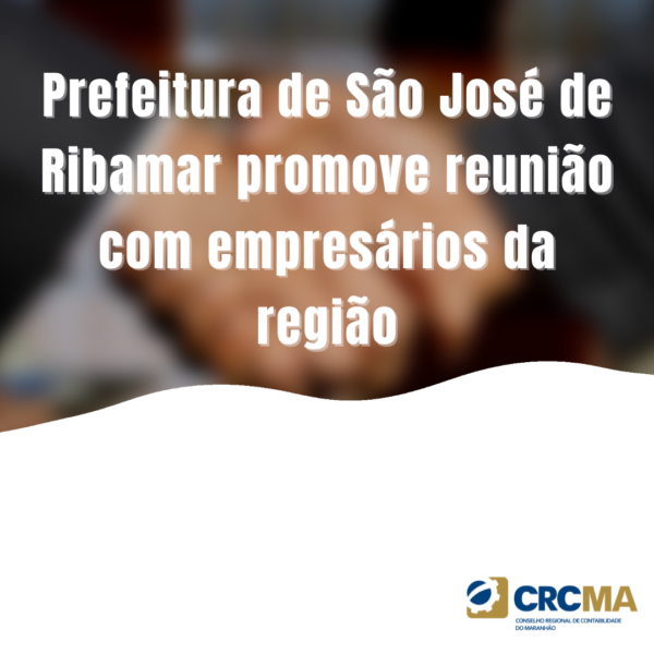 Prefeitura de São José de Ribamar promove reunião com empresários da região