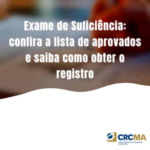 Exame de Suficiência: confira a lista de aprovados e saiba como obter o registro