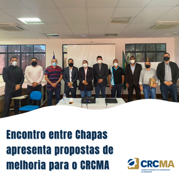 Encontro entre Chapas apresenta propostas de melhoria para o CRCMA