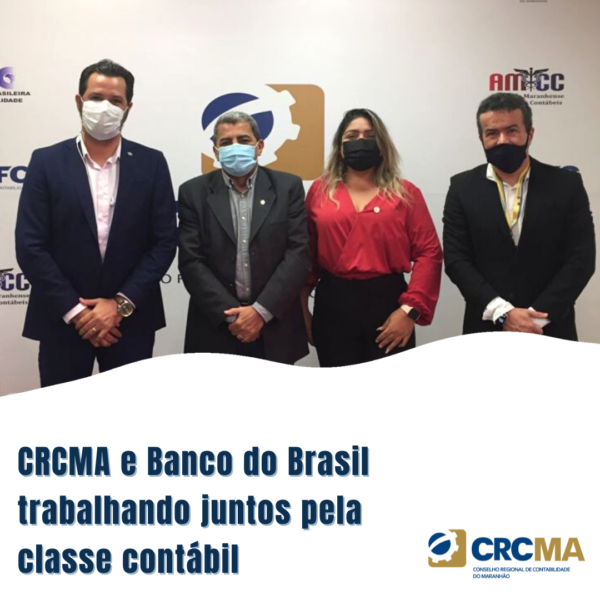 CRCMA e Banco do Brasil trabalhando juntos pela classe contábil