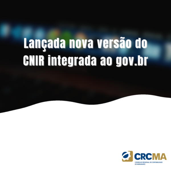 Lançada nova versão do CNIR integrada ao gov.br