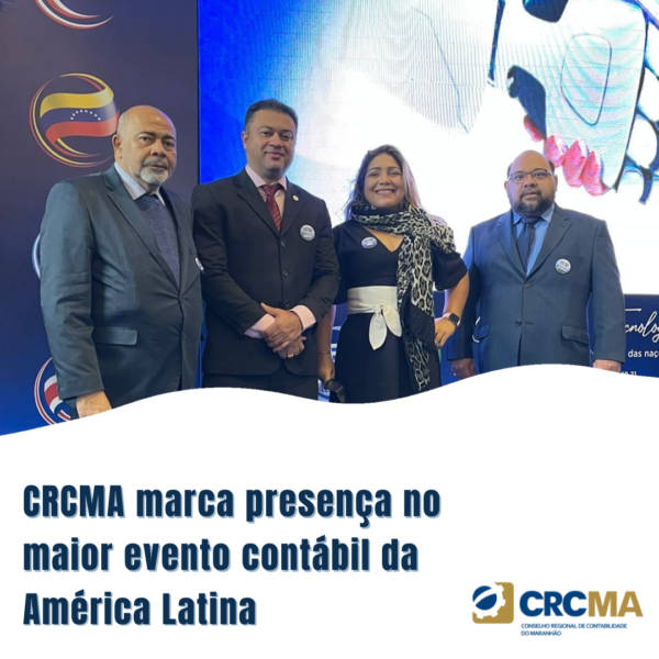 CRCMA marca presença no maior evento contábil da América Latina