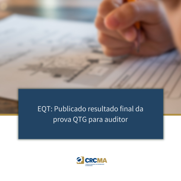 EQT: Publicado resultado final da prova QTG para auditor