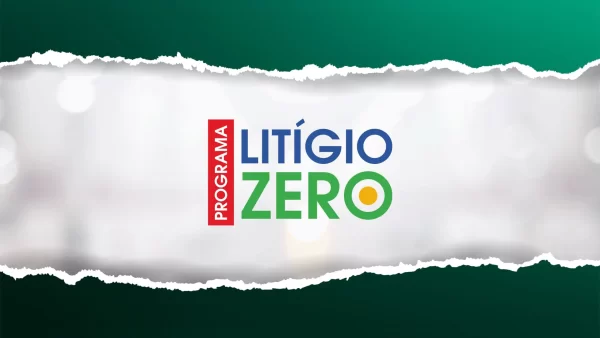 Programa Litígio Zero tem prazo de adesão estendido para 28 de dezembro