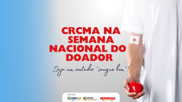 Seja um contador “sangue bom”: CRCMA participa da Semana Nacional do Doador, promovida pelo Hemomar